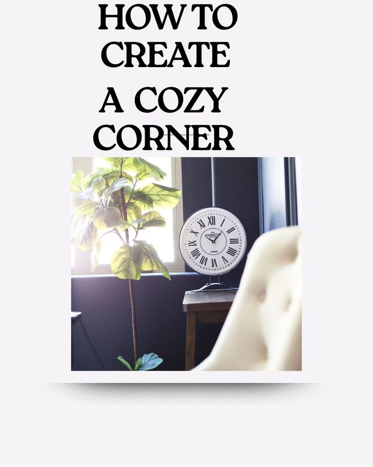 HOW TO CREATE A COZY CORNER